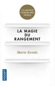 La magie du Rangement - Marie Kondo