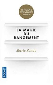 La magie du Rangement - Marie Kondo
